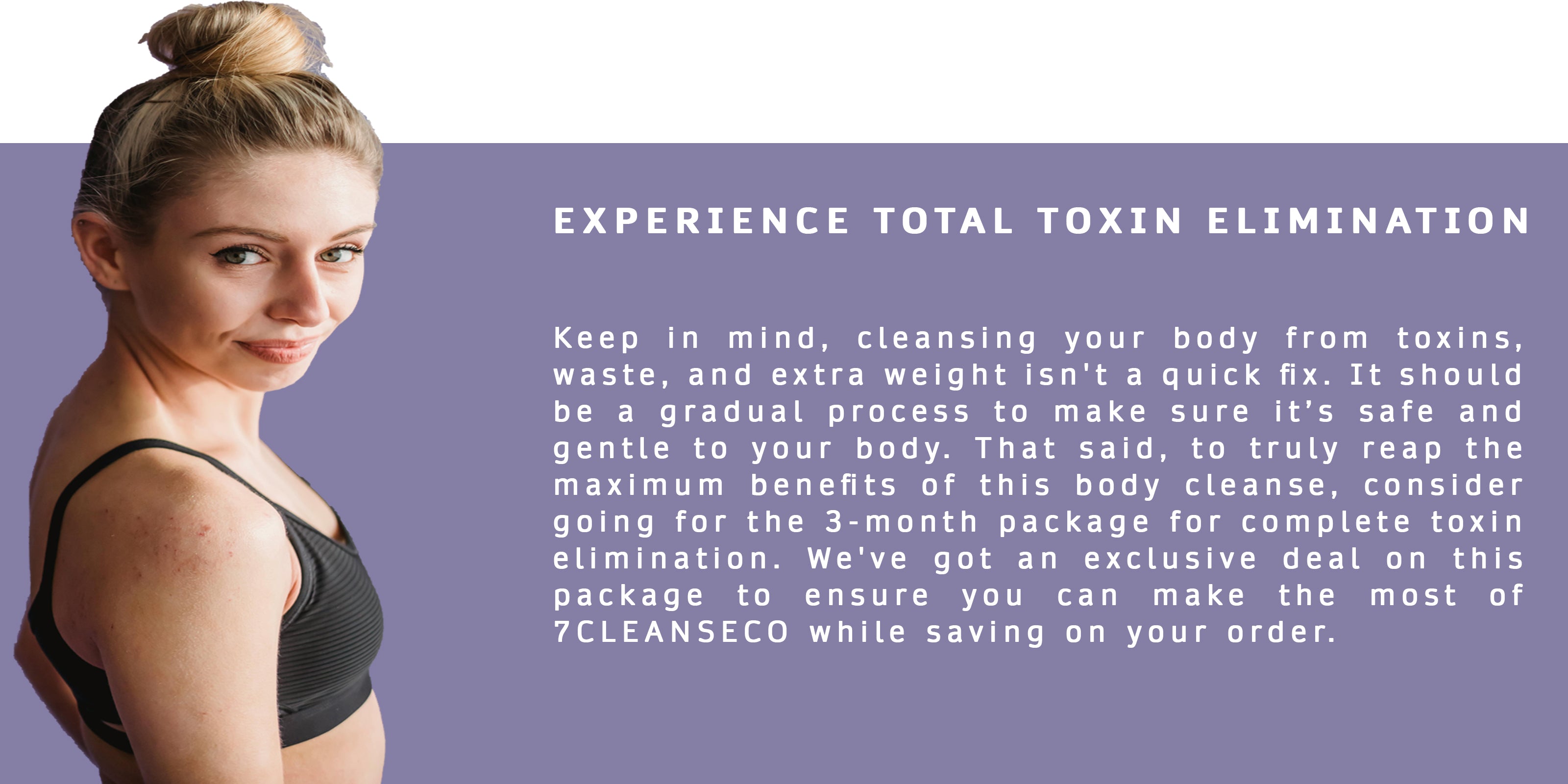 Experience total body detoxification